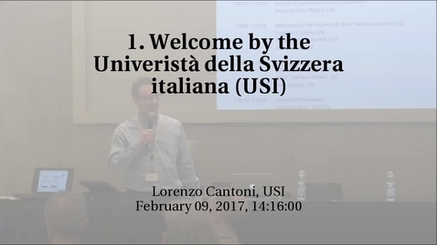 Thumbnail for 1. Welcome by the Univeristà della Svizzera italiana (USI)