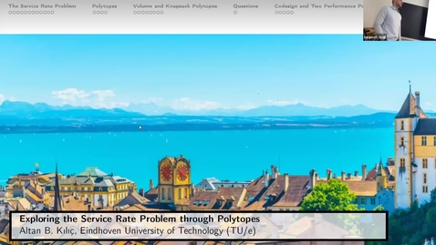 Thumbnail for Altan Kilic: Exploring the Service Rate Problem through Polytopes