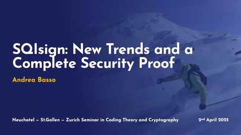 Thumbnail for Andrea Basso: SQIsign: New Trends and a Complete Security Proof