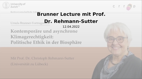 Thumbnail for Brunner Lecture mit Prof. Dr. Rehmann-Sutter