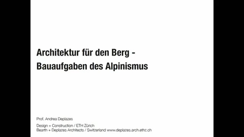 Thumbnail for Architektur für den Berg – Bauaufgaben des Alpinismus