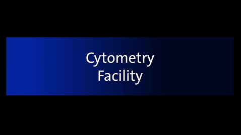 Thumbnail for Cytometry Facility