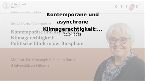 Thumbnail for Kontemporane und asynchrone Klimagerechtigkeit: Politische Ethik in der Biosphäre