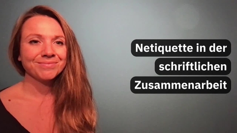 Thumbnail for 3.1 Netiquette in der schriftlichen Zusammenarbeit