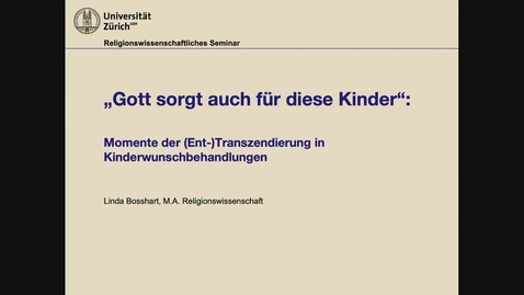 Thumbnail for «Gott sorgt auch für diese Kinder»: Momente der (Ent-)Transzendierungen in Kinderwunschbehandlungen