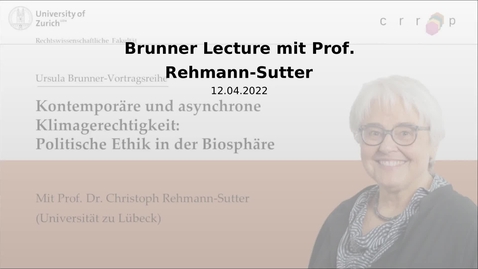 Thumbnail for Brunner Lecture mit Prof. Rehmann-Sutter
