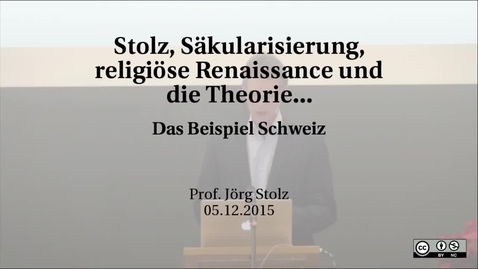Thumbnail for Stolz, Säkularisierung, religiöse Renaissance und die Theorie religiös-säkularer Konkurrenz