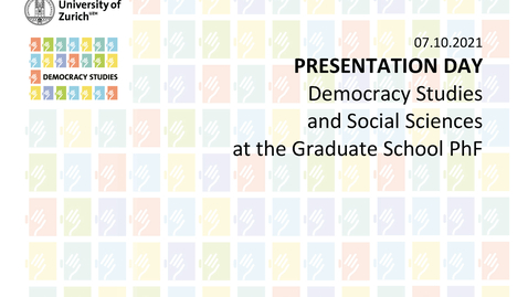 Thumbnail for Presentation Day HS21 - PhD in Social Sciences and Democracy Studies 
