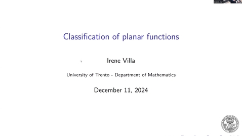 Thumbnail for Irene Villa: Classification of Planar Functions