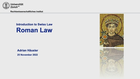 Thumbnail for Introduction to Swiss Law Roman Law HS22