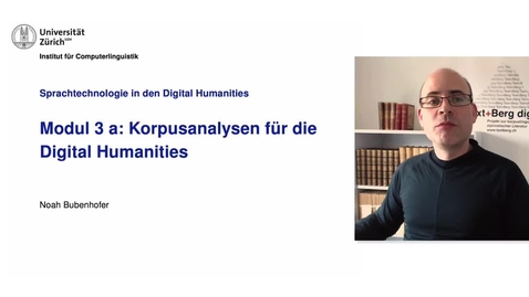 Thumbnail for Modul 3a: Korpusanalysen für die Digital Humanities