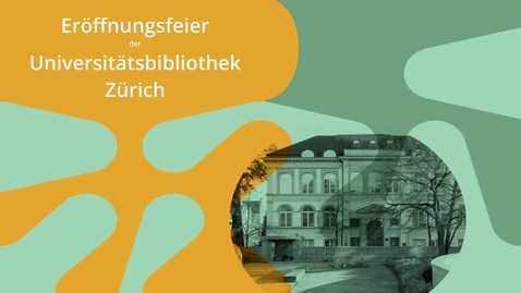 Thumbnail for Eröffnungsfeier der Universitätsbibliothek (mit Musik)