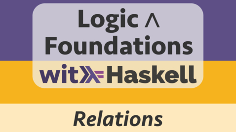 Thumbnail for Haskell 7: Relations