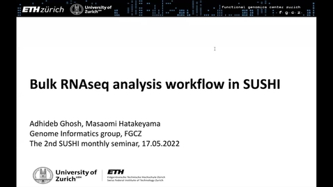 Thumbnail for SUSHI seminar, bulk RNAseq analysis, 17 May 2022