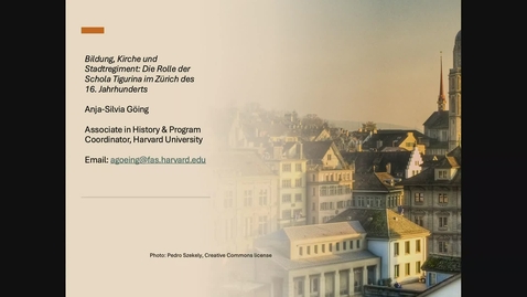 Thumbnail for Bildung, Kirche und Stadtregiment: Die Rolle der Schola Tigurina im Zürich des 16. Jahrhunderts