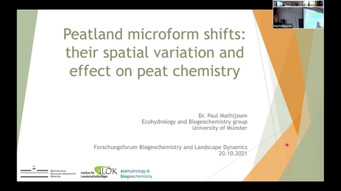 Thumbnail for 20. October 2021 - Paul Mathijssen &quot;Peatland microform shifts: their spatial variation and effect on peat chemistry&quot;