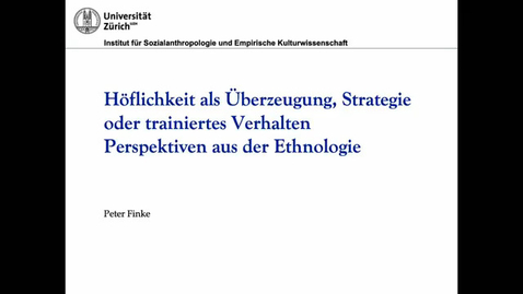 Thumbnail for Höflichkeit als Überzeugung, Strategie oder trainiertes Verhalten: Perspektiven aus der Ethnologie
