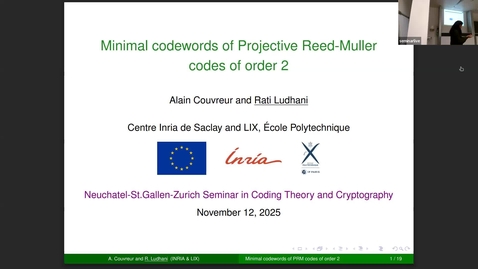 Thumbnail for Rati Ludhani: Minimal Codewords of Projective Reed-Muller Codes of Order 2