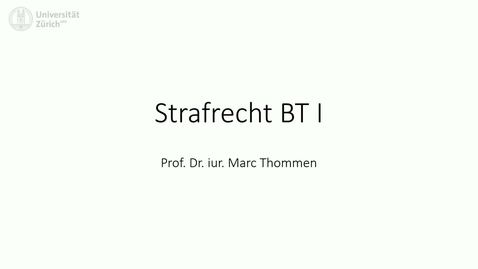 Thumbnail for 04_Tötungsdelikte 115 (26. September 2024) Prof. Marc Thommen