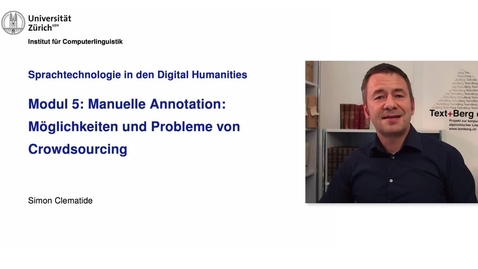 Thumbnail for Modul 5b: Manuelle Annotation: Möglichkeiten und Probleme von Crowdsourcing