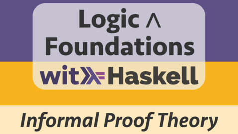Thumbnail for Logic 4: Informal Proof Theory