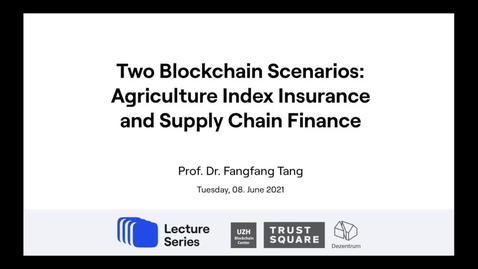 Thumbnail for Two blockchain scenarios: Agriculture index insurance and supply chain finance