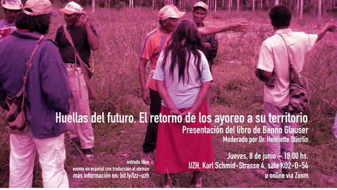 Thumbnail for Huellas del futuro. El retorno de los ayoreo a su territorio
