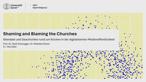 Thumbnail for Shaming and Blaming the Churches. Skandale und Geschichten rund um Kirchen in der digitalisierten Medienöffentlichkeit