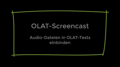 Thumbnail for Audiodateien in OLAT-Tests einbinden