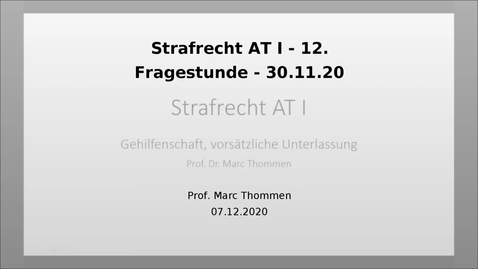 Thumbnail for Strafrecht AT I - 13. Fragestunde - 7.12.20