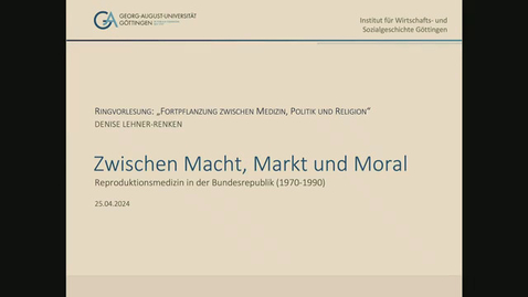 Thumbnail for Zwischen Macht, Markt und Moral: Reproduktionsmedizin in der Bundesrepublik 1970-1990