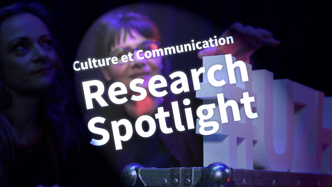 Thumbnail for Research Spotlight: Culture et Communication