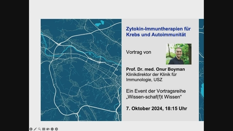 Thumbnail for Zytokin-Immuntherapien für Krebs und Autoimmunität (Prof. Dr. Onur Boyman)
