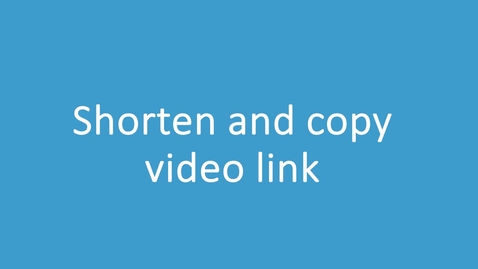Thumbnail for Shorten and copy a video link