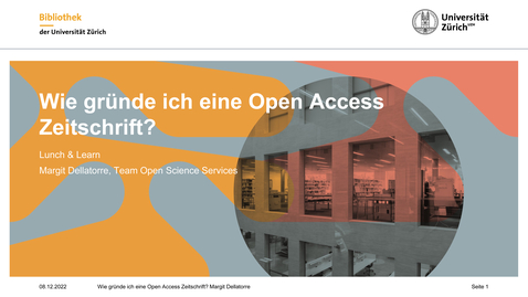 Thumbnail for Lunch &amp; Learn Open Science – Margit Dellatorre: Wie gründe ich eine Open Access Zeitschrift?