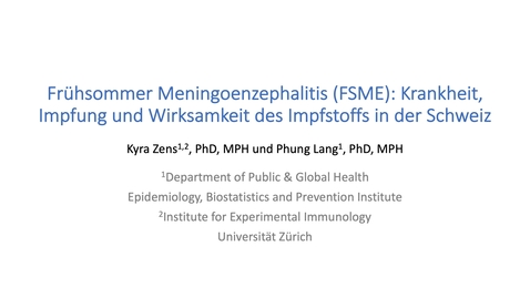 Thumbnail for Frühsommer Meningoenzephalitis (FSME): Krankheit, Impfung und Wirksamkeit des Impfstoffs in der Schweiz