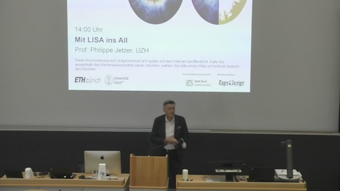 Thumbnail for Mit LISA ins All, Prof. Philippe Jetzer, Physik Institut, UZH