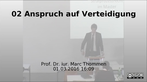 Thumbnail for 02 Anspruch auf Verteidigung - Prof. Marc Thommen