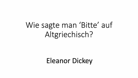 Thumbnail for Wie sagte man «Bitte» auf Altgriechisch?