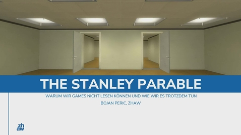 Thumbnail for The Stanley Parable: Warum wir Games nicht lesen können und wie wir es trotzdem tun
