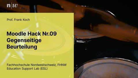 Thumbnail for Moodle Hack 09 - Gegenseitige Beurteilung - Frank Koch
