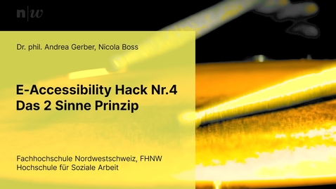 Thumbnail for E-Accesibility Hack Nr. 4 - Das Zwei Sinne Prinzip