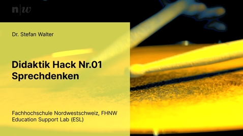 Thumbnail for Didaktik Hack | Sprechdenken | Stefan Walter | ESL | VPHSE FHNW