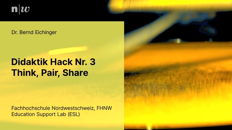 Thumbnail for Didaktik Hack | Think Pair Share | Bernd Eichinger | ESL | VPHSE FHNW