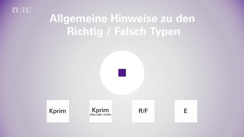 Thumbnail for MC Allgemeine Hinweise zu den Richtig / Falsch Typen