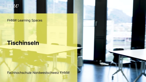 Thumbnail for Tischinseln - FHNW Learning Spaces