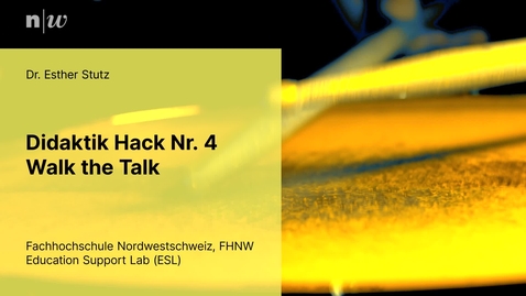 Thumbnail for Didaktik Hack | Walk the Talk| Esther Stutz | ESL | VPHSE FHNW