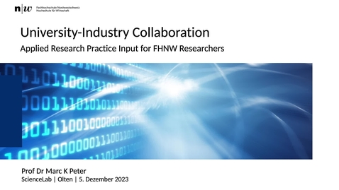 Thumbnail for University-Industry Collaboration at FHNW-HSW by Prof Dr Marc Peter