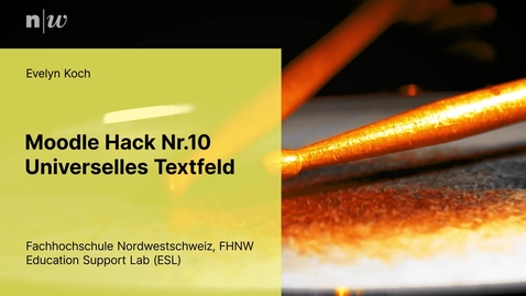 Thumbnail for Moodle Hack 10 - Universelles Textfeld - Evelyn Kraft.mp4