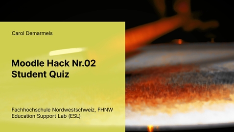 Thumbnail for Moodle Hack 02 StudentQuiz - Carol Demarmels